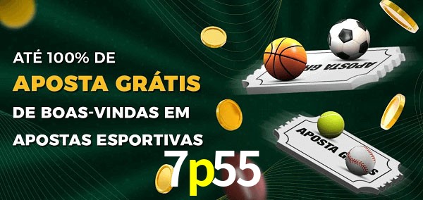 7p55 Ate 100% de Aposta Gratis